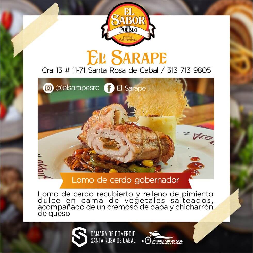 Restaurante El Sarape Ubicado en la Carrera 13 # 11-71 Participa con Lomo de cerdo Gobernador