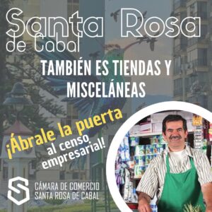 ¡Ábrale la puerta al censo empresarial en Santa Rosa de Cabal!