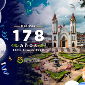 178 Años Santa Rosa de Cabal
