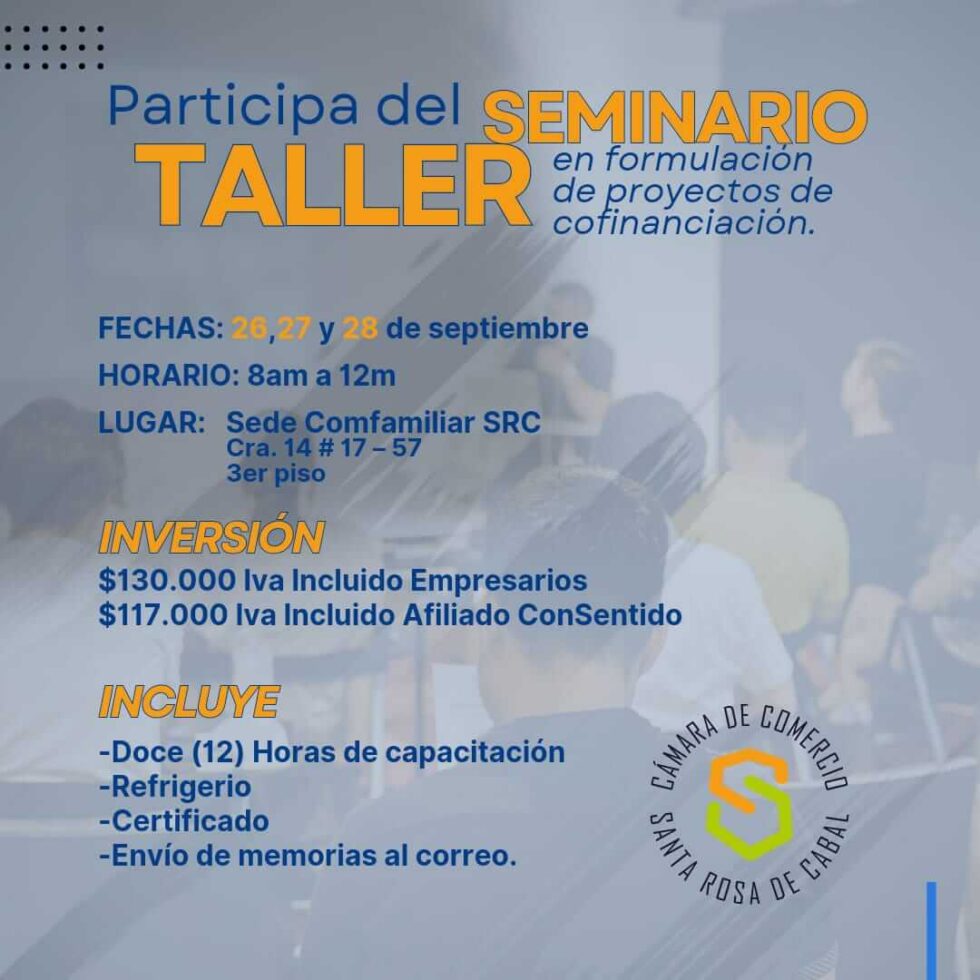 SEMINARIO TALLER DE FORMULACIÓN DE PROYECTOS - Camara de Comercio de ...